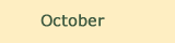 October