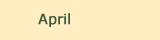 April